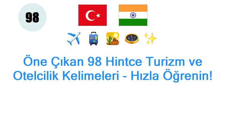 Öne Çıkan 98 Hintce Turizm ve Otelcilik Kelimeleri - Hızla Öğrenin!